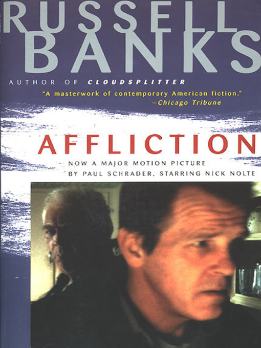 Title details for Affliction by Russell Banks - Wait list
